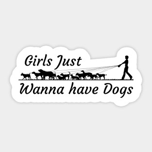 Girls Just Wanna Have Dogs Sticker